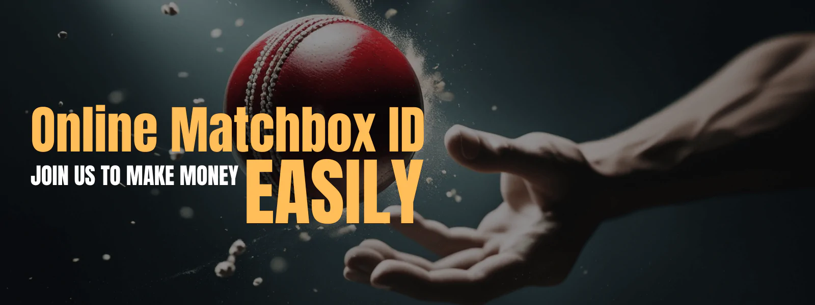 Cricketer catching a red cricket ball mid-air with text "Online Matchbox ID - Join Us to Make Money Easily"